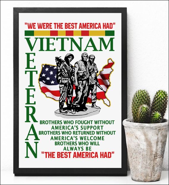 We were the best America had Vietnam veteran poster 2