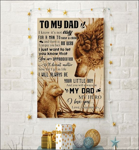 Wolf to my dad i know it's not easy for a man to raise a child poster 3