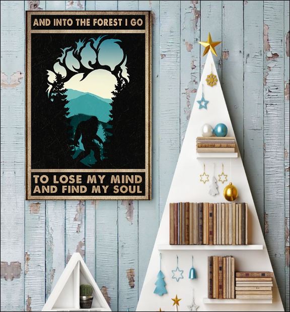 And into the forest i go to lose my mind and find my soul poster 3
