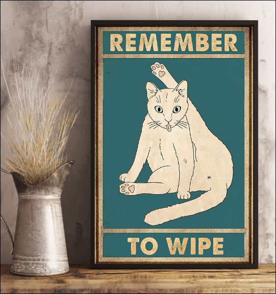 Cat remember to wipe poster 1