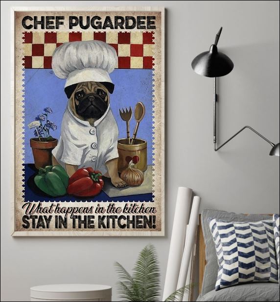 Chef pugardee what happens in the kitchen stay in the kitchen poster 1