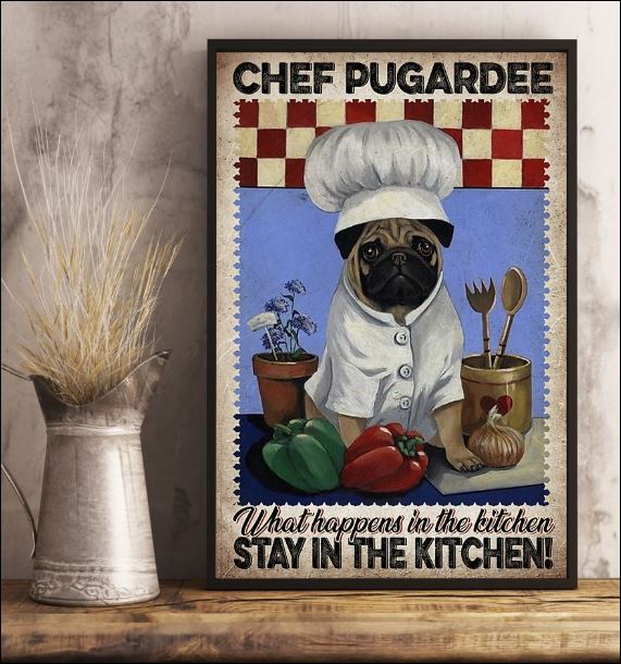 Chef pugardee what happens in the kitchen stay in the kitchen poster 3