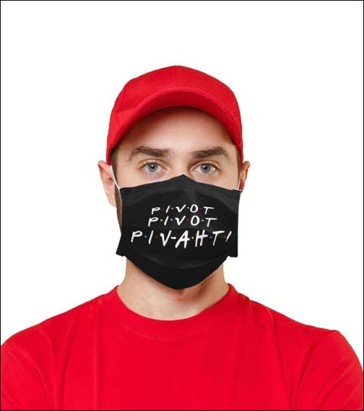 Friends pivot pivot pivaht face mask