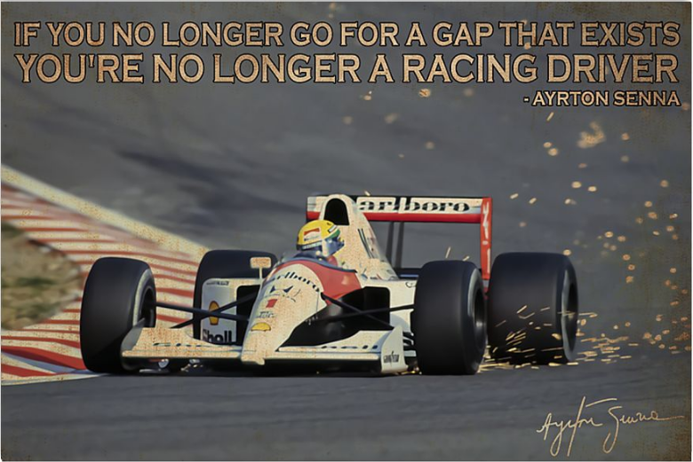 If you no longer go for a gap that exists you're no longer a racing driver poster