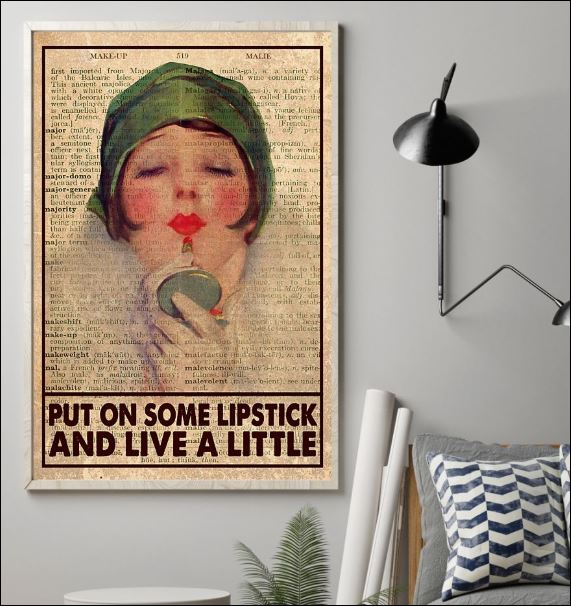 Put on some lipstick and live a little poster 1