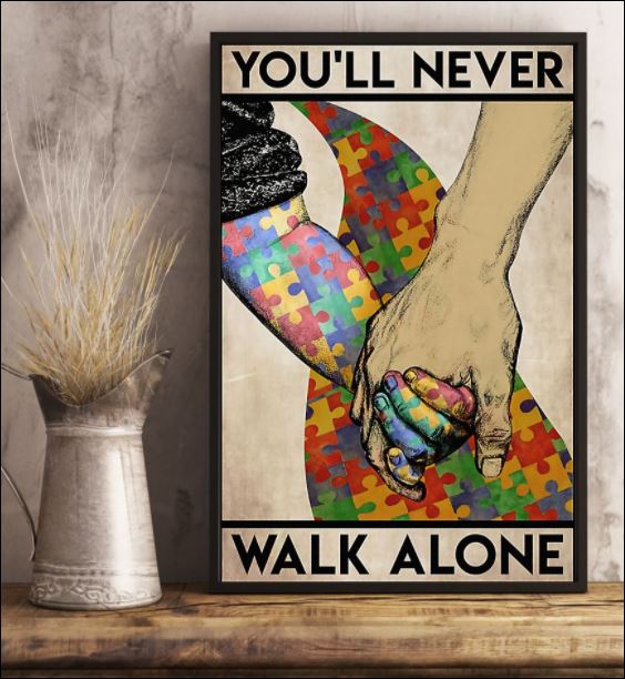 Autism you'll never walk alone poster 2