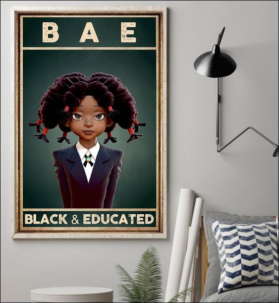 Bae black and educated poster 1
