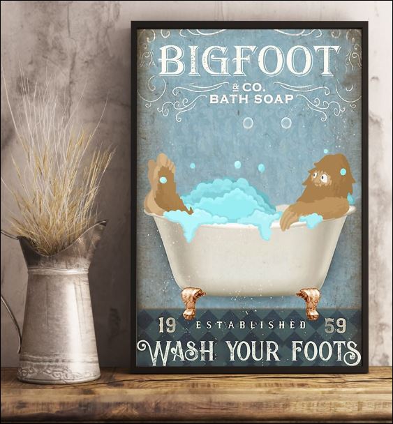 Bigfoot co bath soap wash your foot poster 3