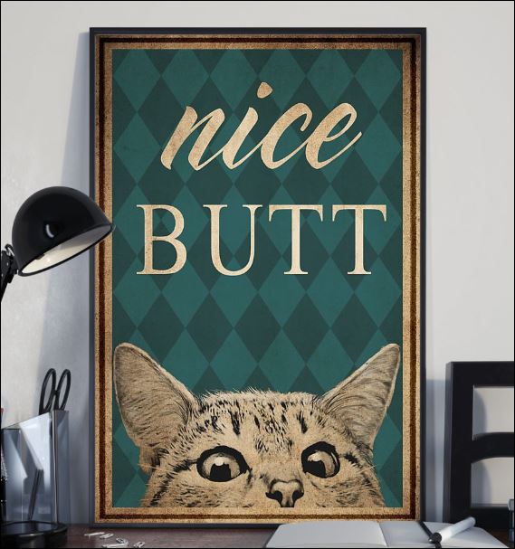 Cat nice butt poster 2