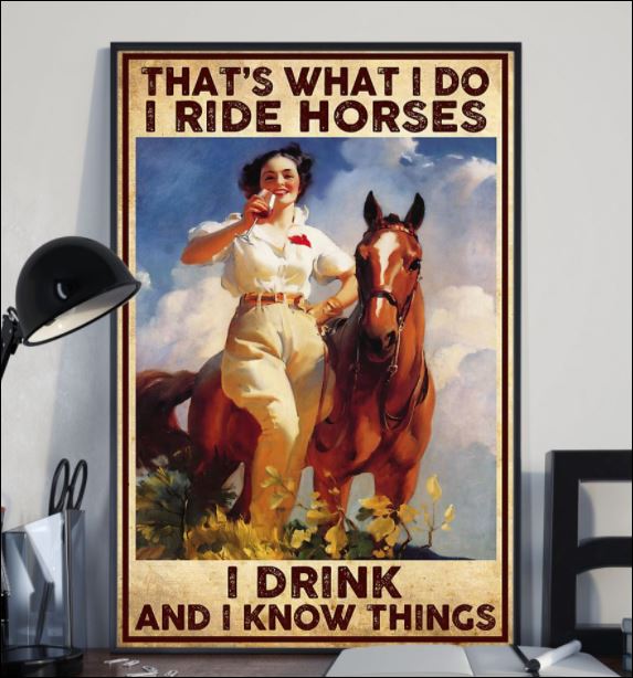 That's that i do i ride horses i drink and i know things poster 2