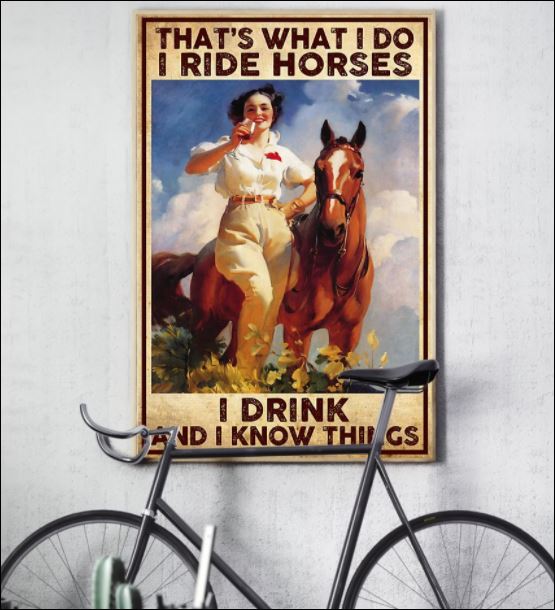 That's that i do i ride horses i drink and i know things poster 3