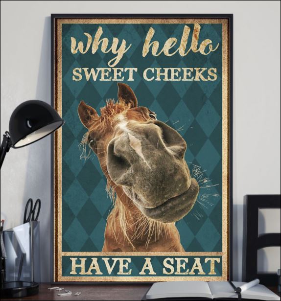 House why hello sweet cheeks have a seat poster 2