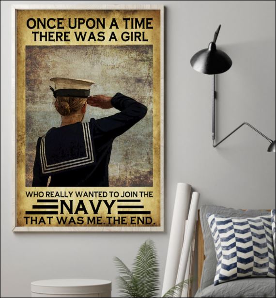 Once upon a time there was a girl who really wanted to join the navy that was me the end poster 1