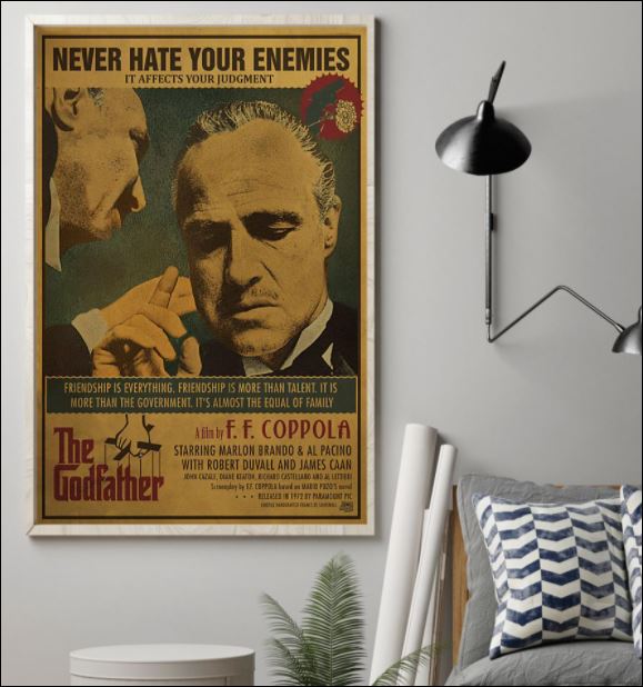 The Godfather never hate your enemies poster 1