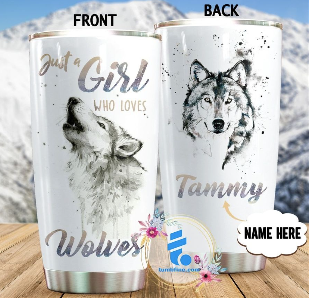 Personalized just a girl who loves wolves tumbler