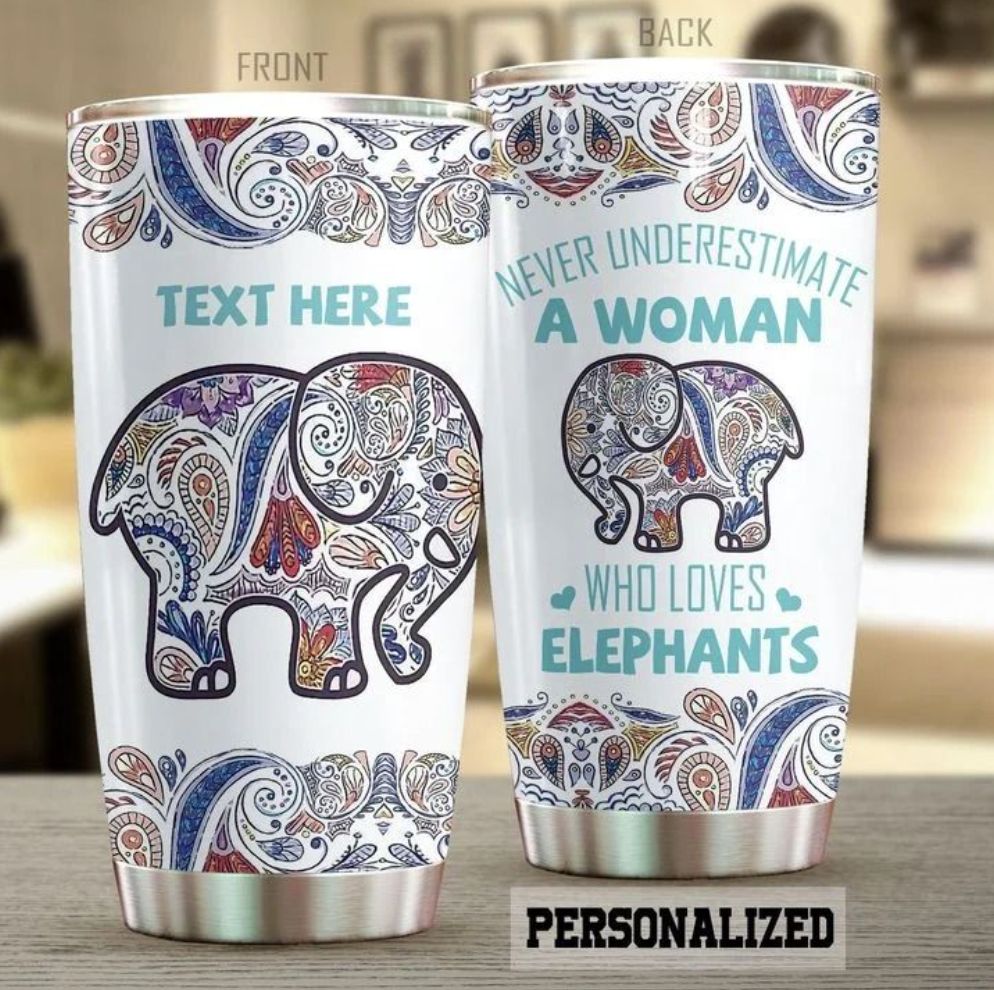 Personalized never underestimate a woman who loves elephants tumbler