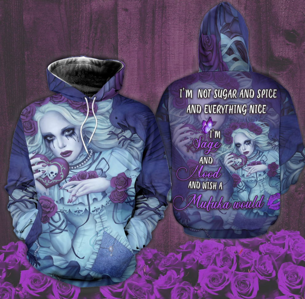Harley Quinn i'm not sugar and spice and everything nice i'm late and hood and wish a mufuka would all over printed 3D hoodie