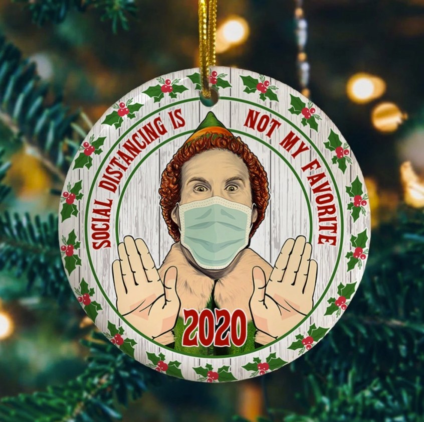 Social distancing is not my favorite 2020 Christmas Ornament