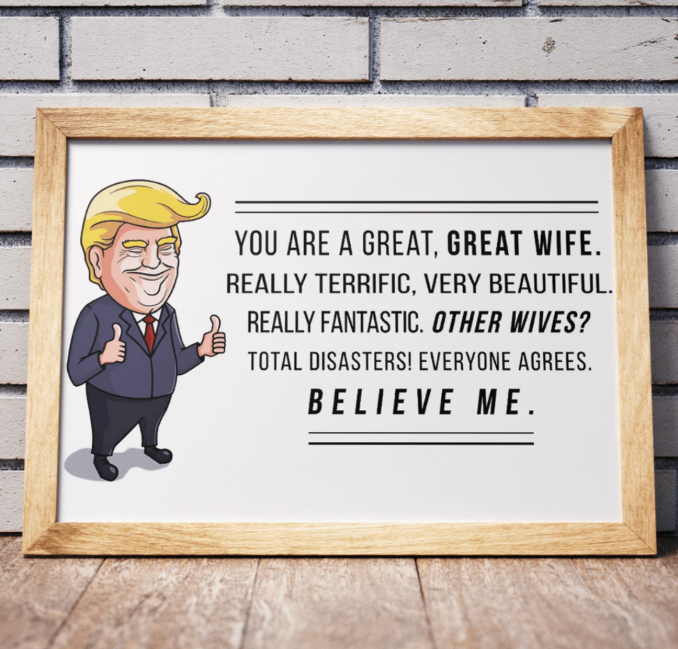 Trump you are a great great wife poster