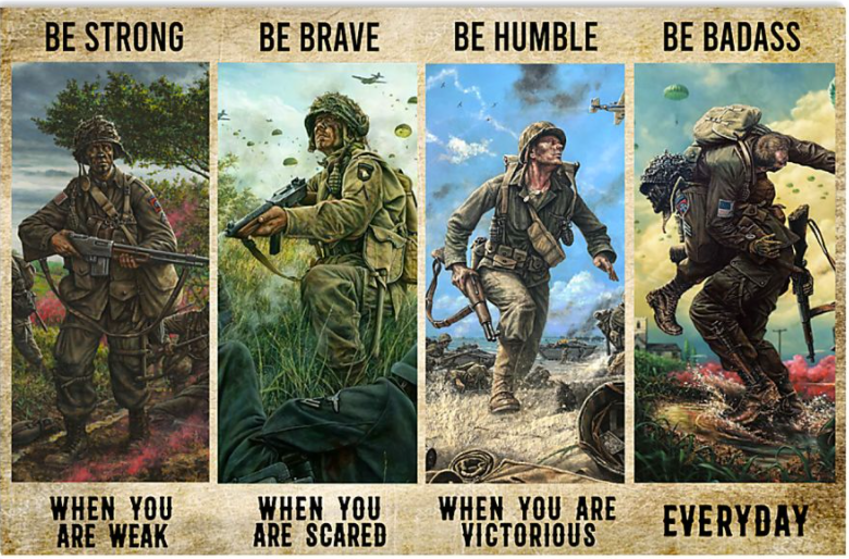 Veteran be strong when you are weak be brave when you are scared poster