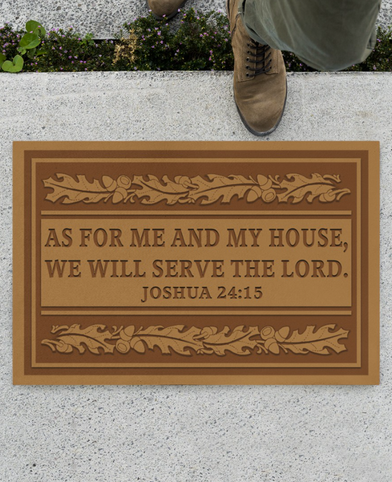 As for me and my house we will serve the lord joshua 2415 doormat