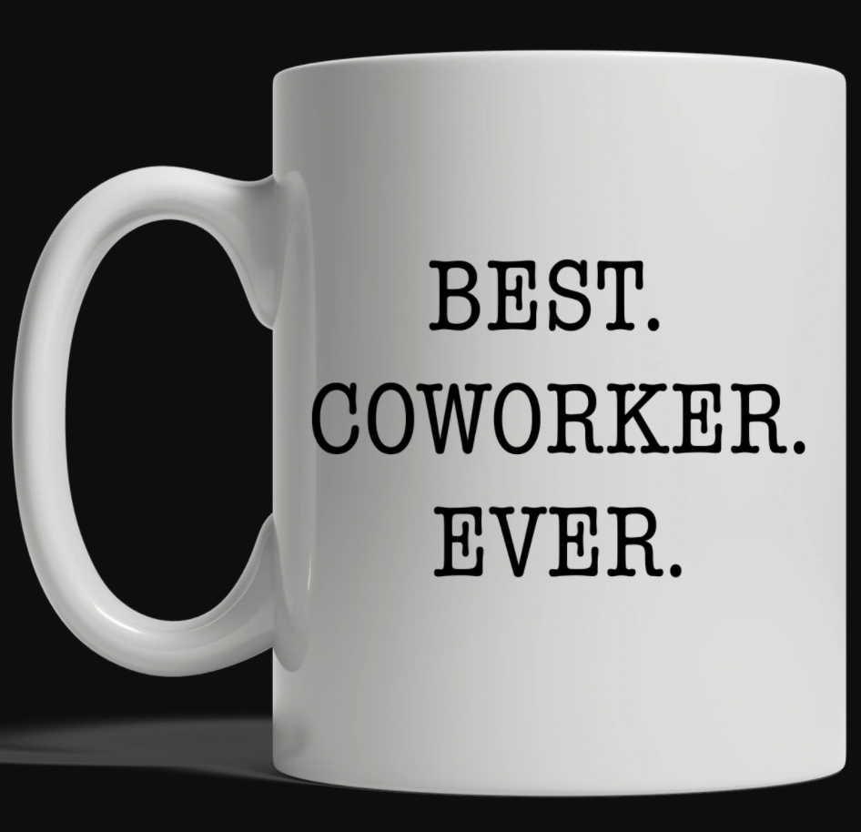 Best coworker ever mug