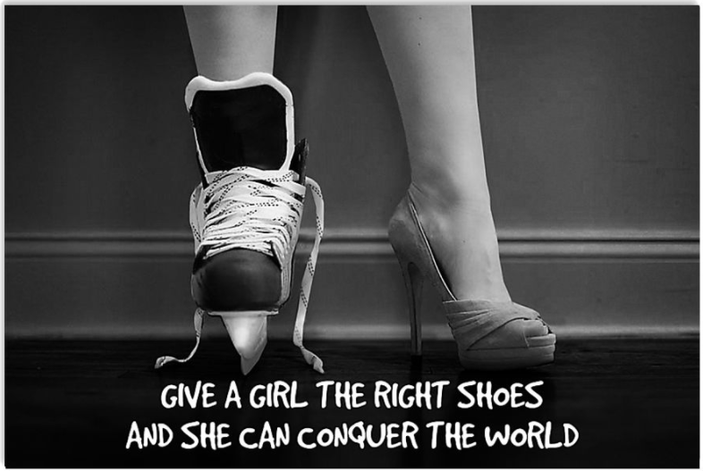 Hockey give a girl the right shoes and se can conquer the world poster