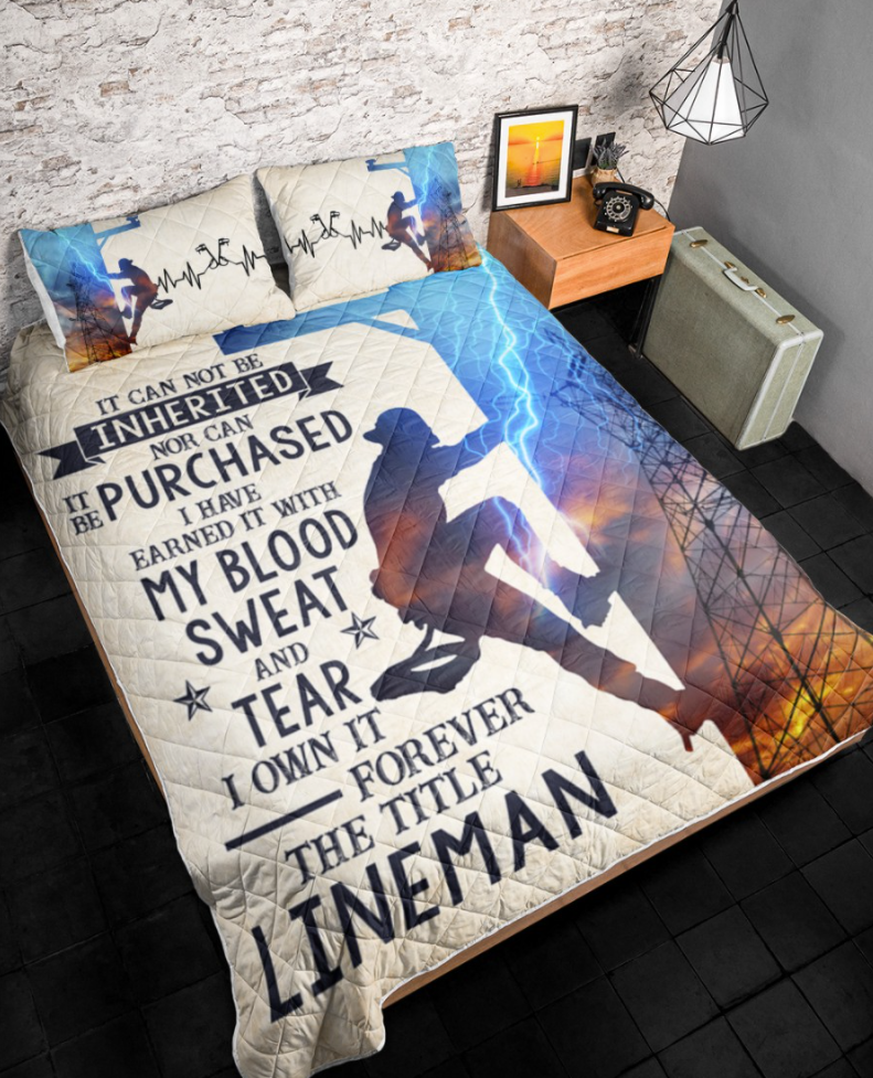 Lineman it can not be inherited nor can it be purchased bedding set 1