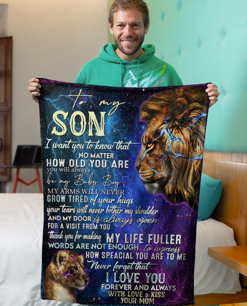 Lion your mom to my son i want you to know that no matter how ol you are you blanket