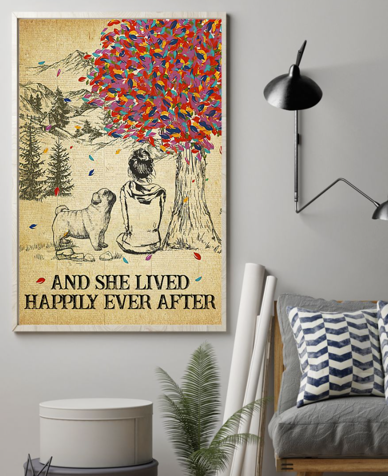 Pug and she lived happily ever after poster