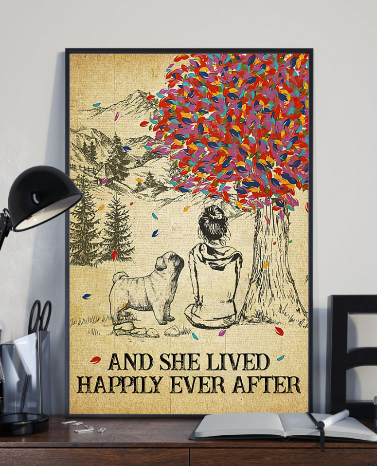 Pug and she lived happily ever after poster