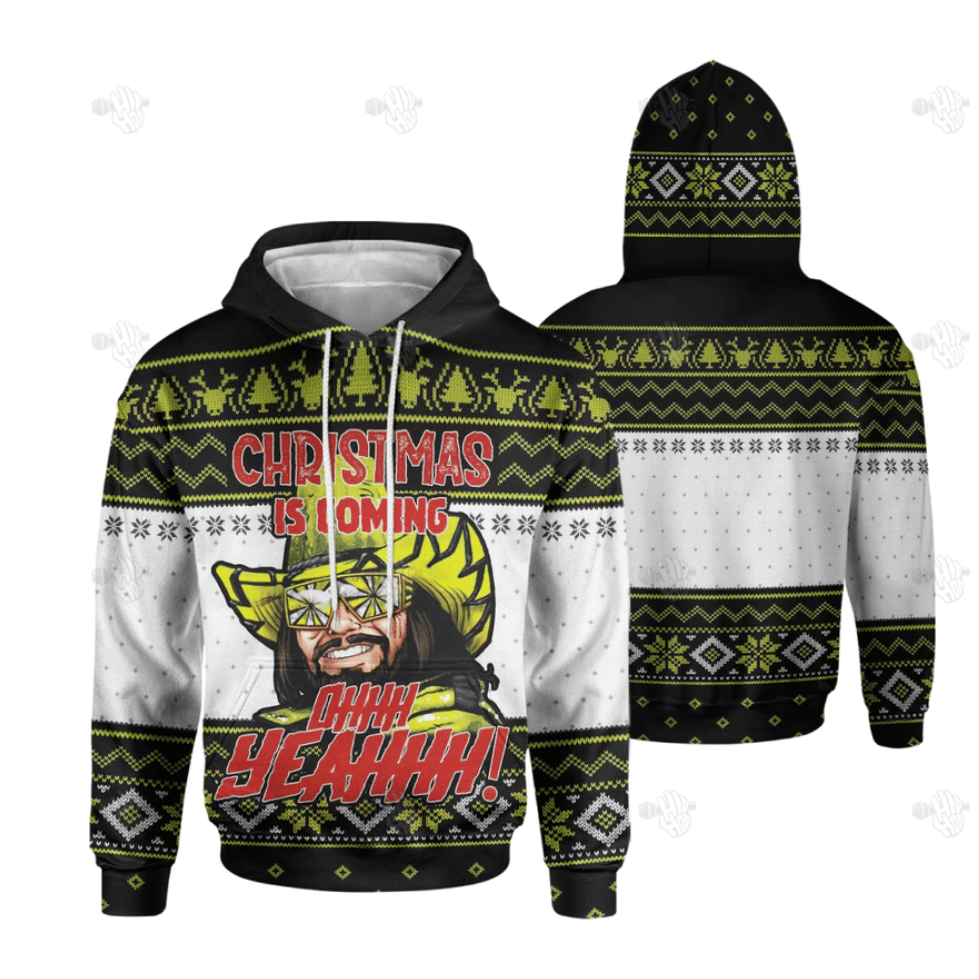Randy Savage Christmas is coming ohhh yeahhh all over printed 3D hoodie
