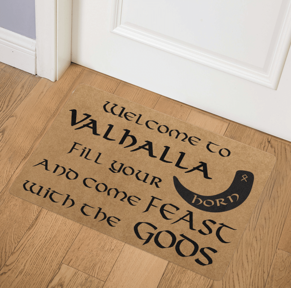 Welcome to valhalla fill your horn and come feast with the gods doormat
