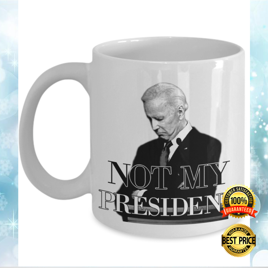 Biden not my president mug 2