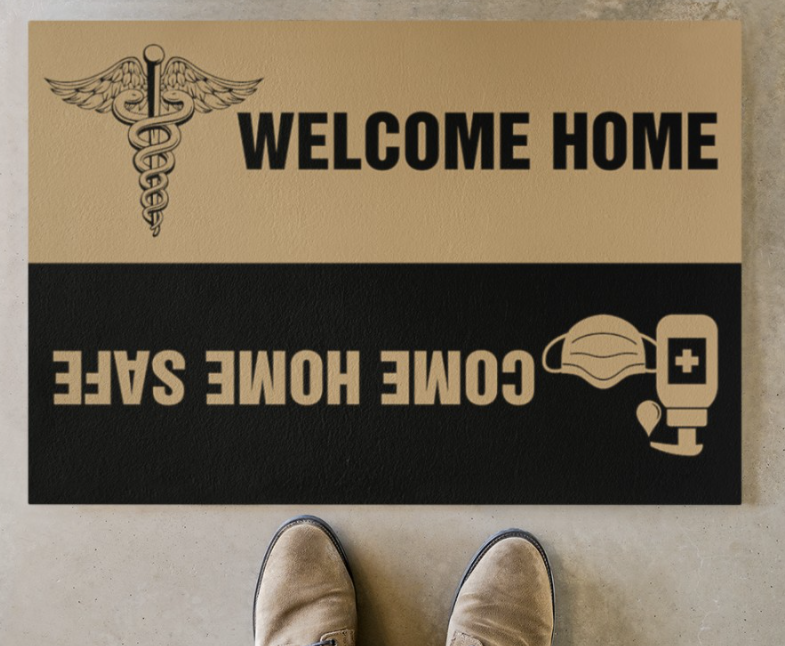 Nurse welcome home come home safe doormat