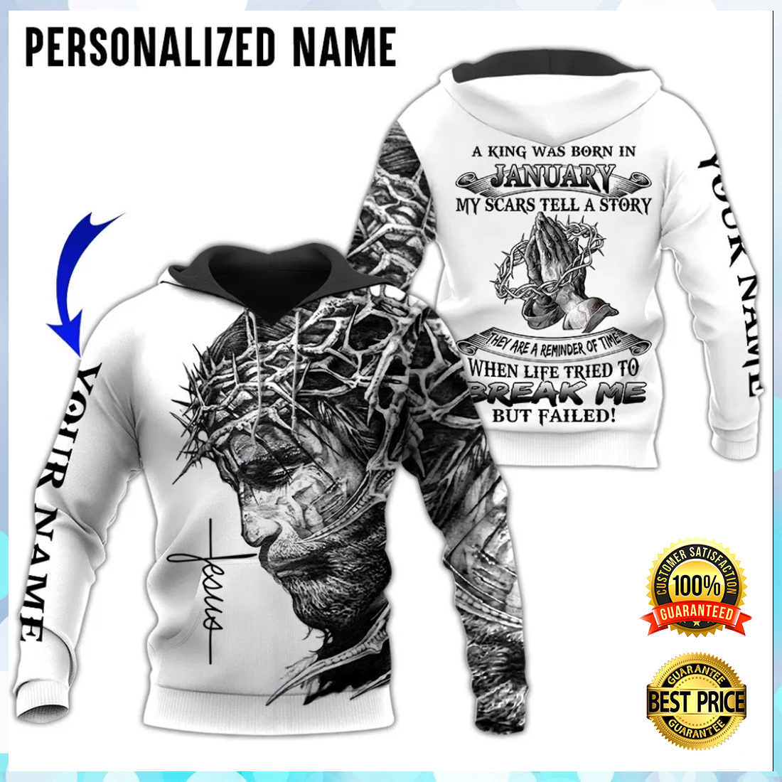 Personalized Jesus a king was born in january my scars tell a story all over printed 3D hoodie 4