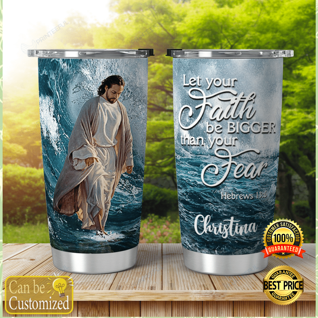 Personalized Jesus let your faith be bigger than your fear tumbler 4
