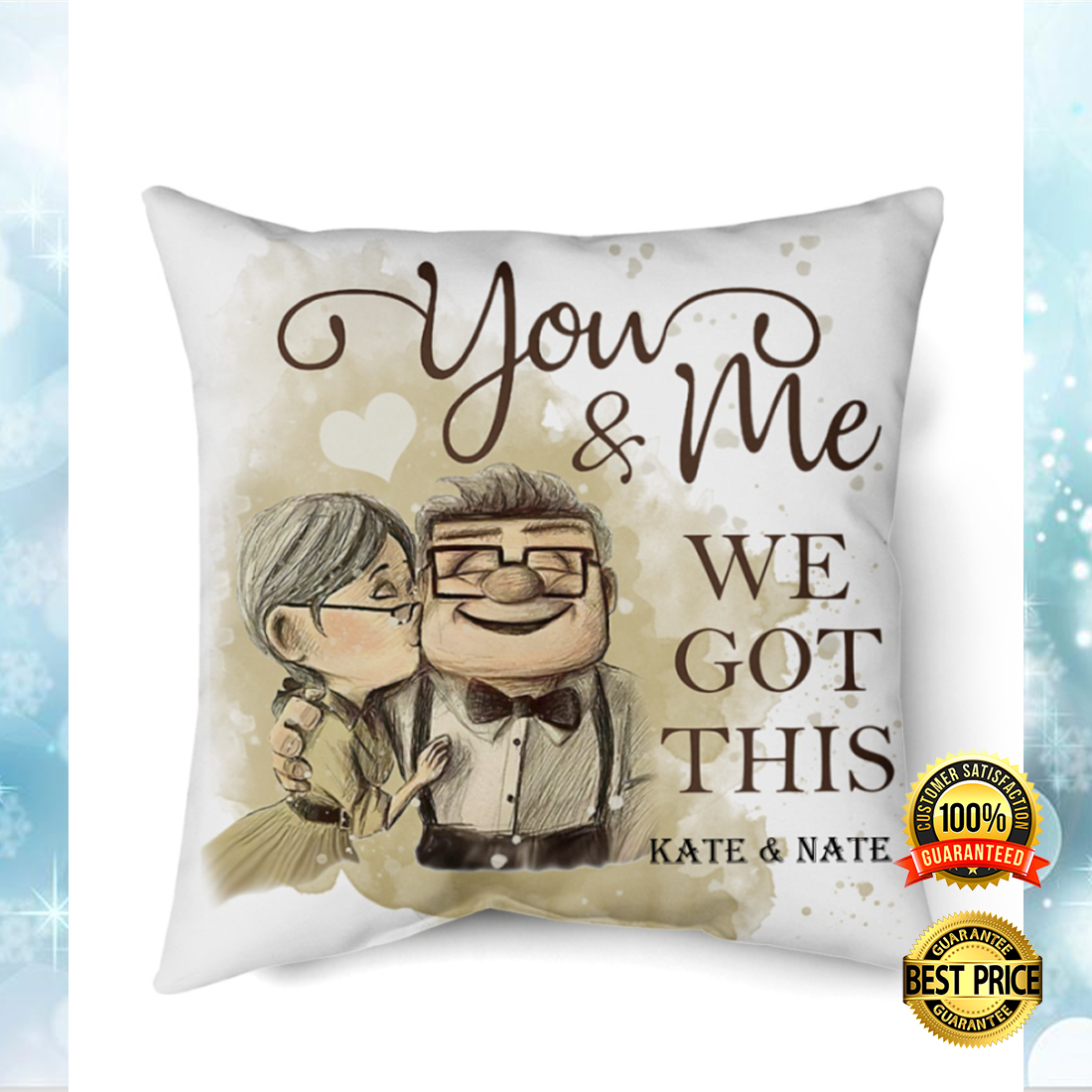 Personalized Up you and me we got this pillow