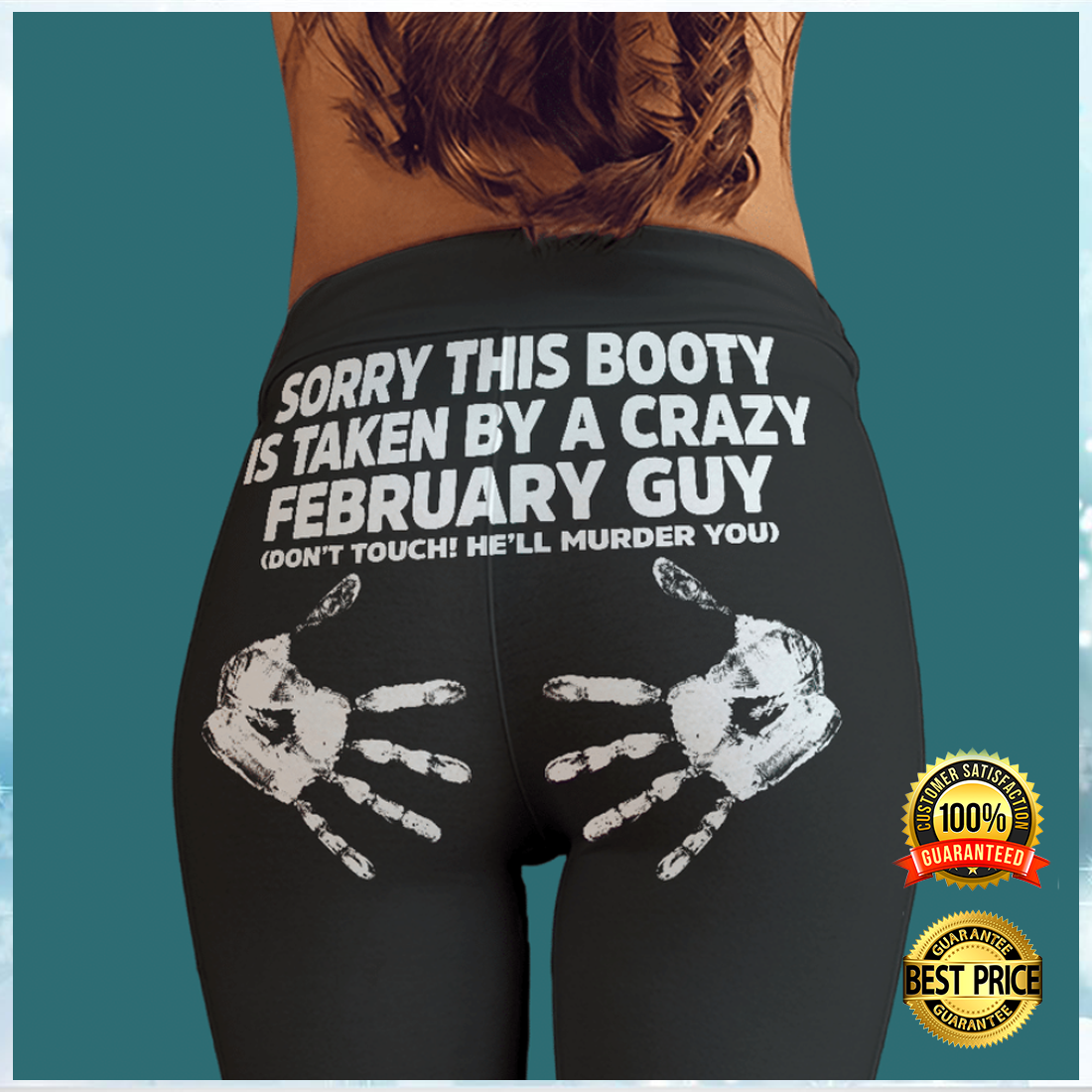 Sorry this booty is taken by a crazy february guy legging 3
