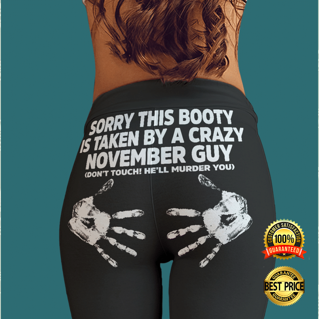 Sorry this booty is taken by a crazy november guy legging 4