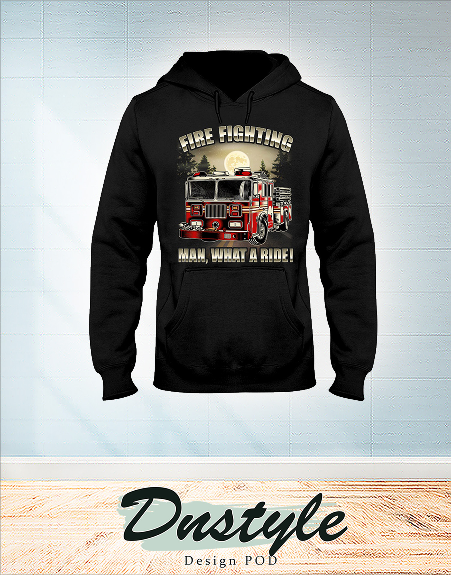Fire fighting man what a ride hoodie