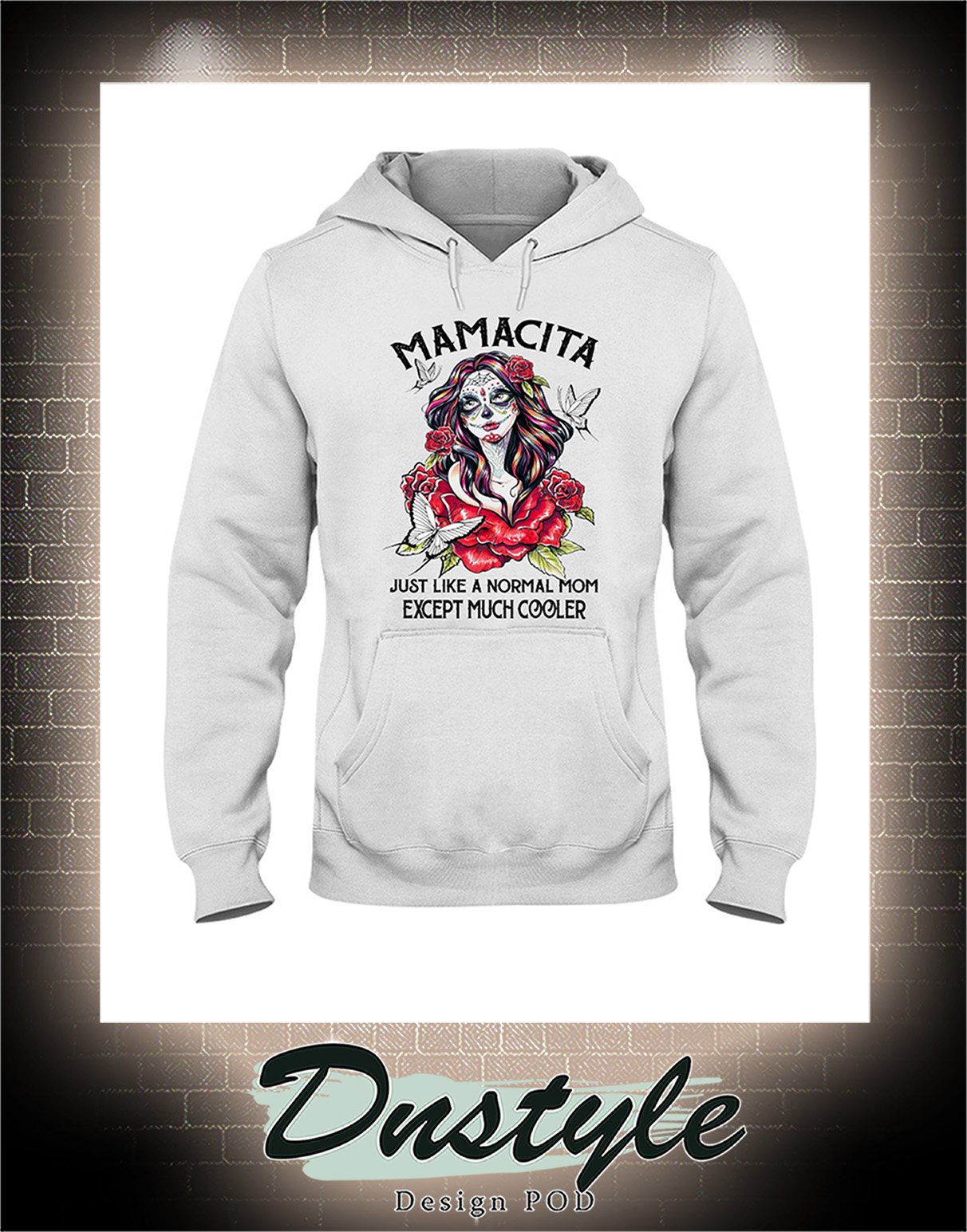 Sugar skull girl Mamacita just like a normal mom except much cooler hoodie