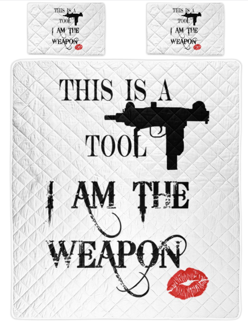 This is a tool i am the weapon bedding set