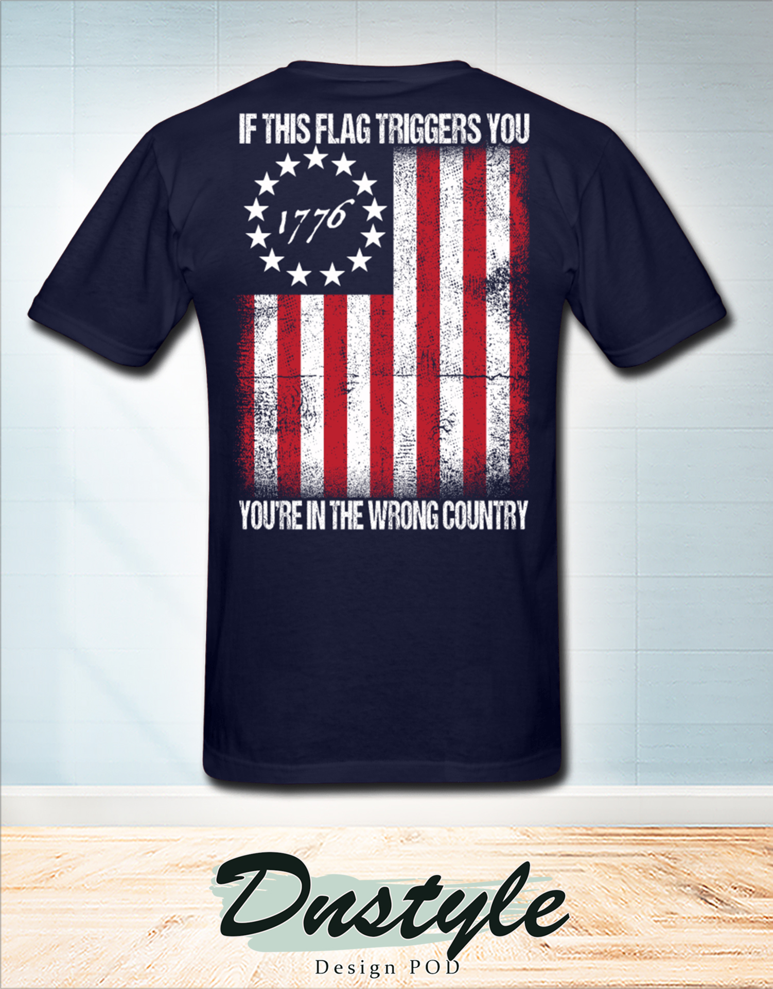 1776 if this flag trigged you you're in the wrong country american flag t-shirt 2