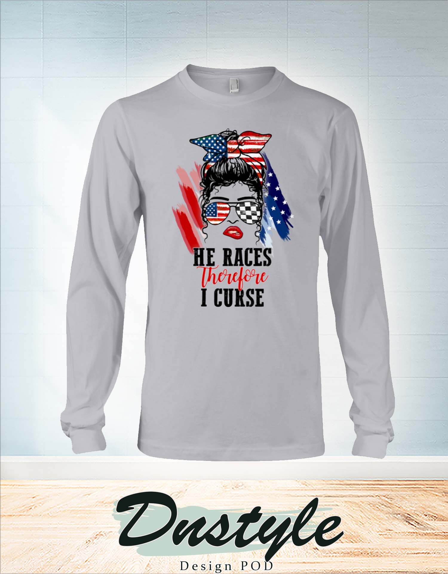 American flag glasses girl He races therefore I curse long sleeve
