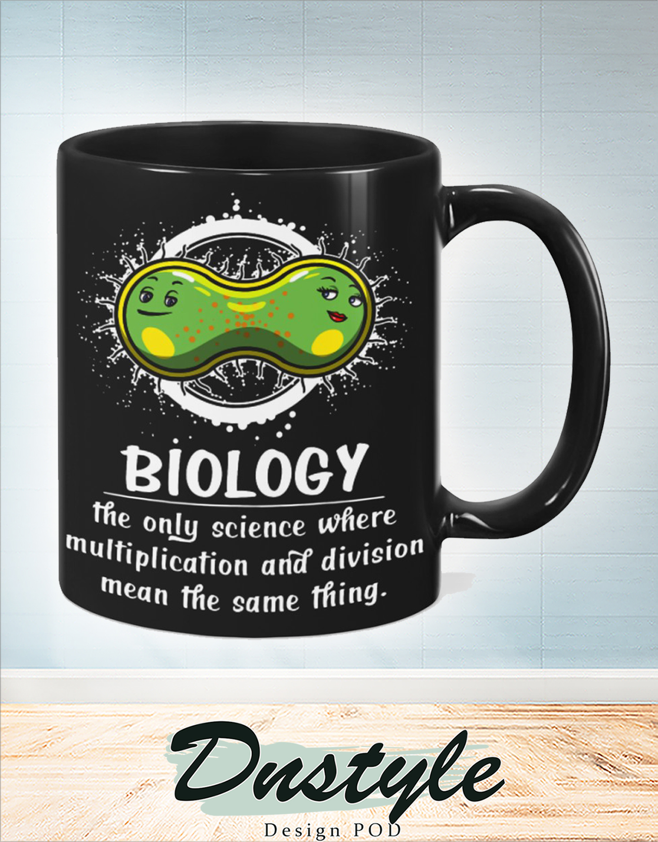 Biology the only science where multiplication and division mean the same thing mug 1