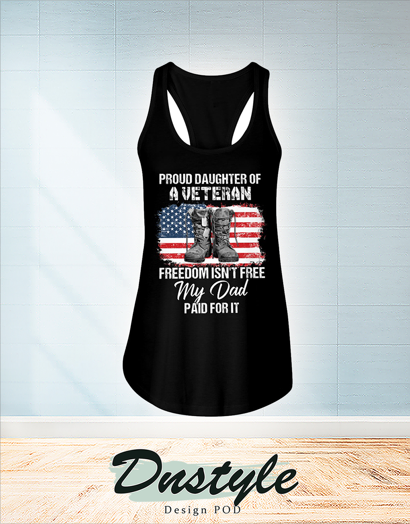 Boots american flag proud daughter of a veteran freedom isn't free my dad paid for it flowy tank