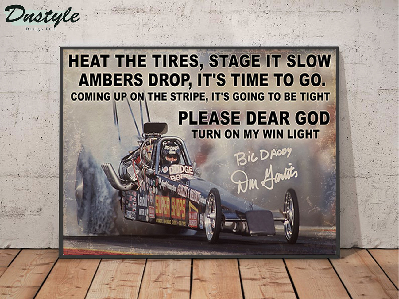 Drag Racing heat the tires stage it slow ambers drop poster A3