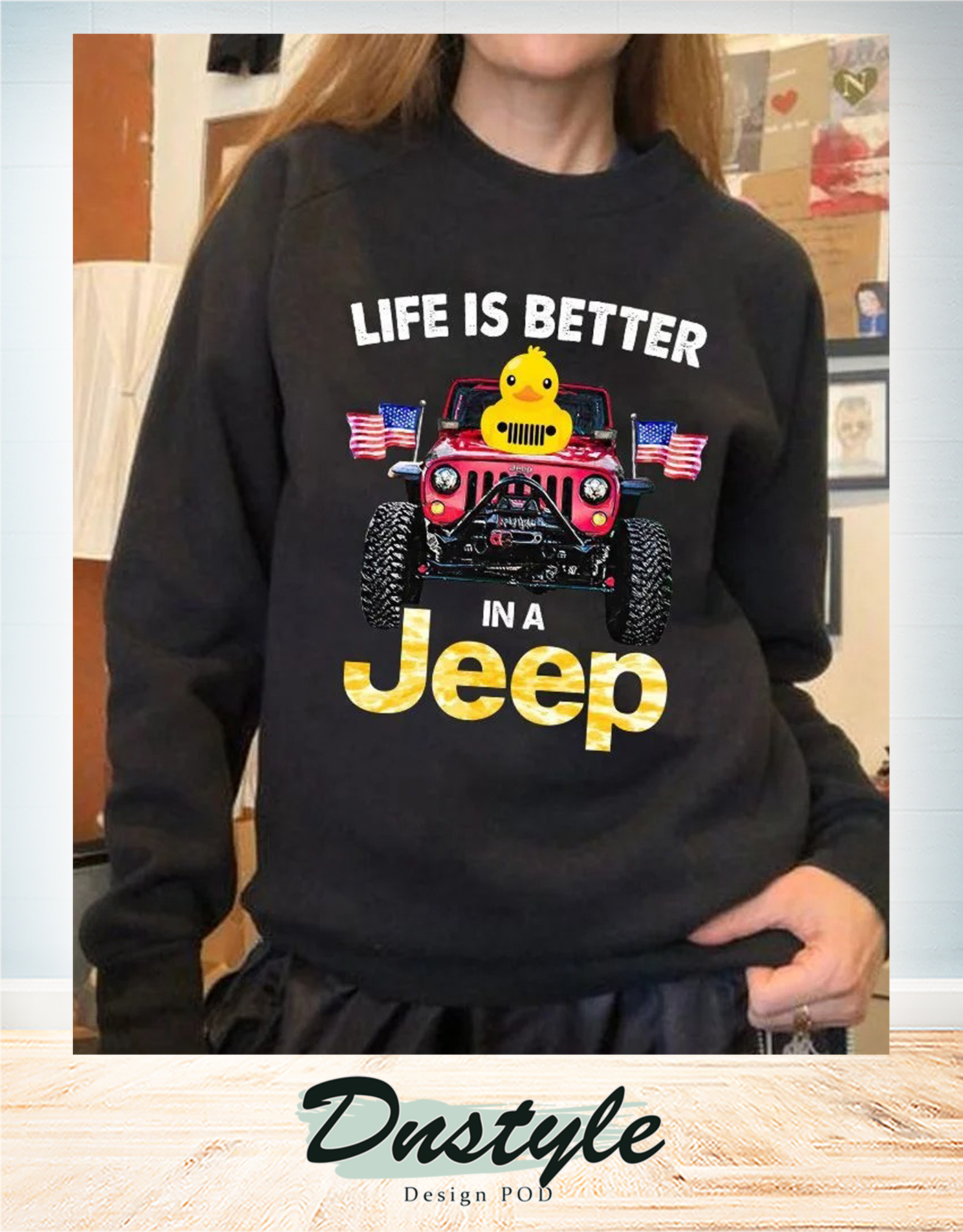 Duck duck life is better in a jeep american flag long sleeve