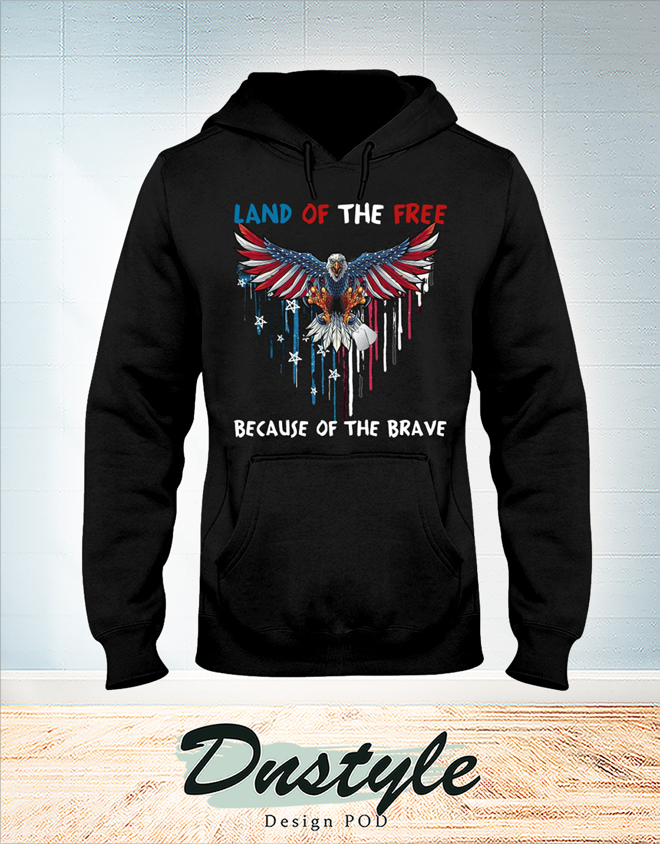 Eagle land of the free because of the brave independence day hoodie